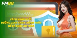 cach-nhan-biet-duong-link-fm88-chinh-thuc